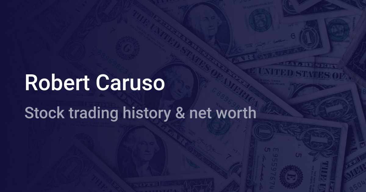 Robert Caruso Net Worth 2024 wallmine