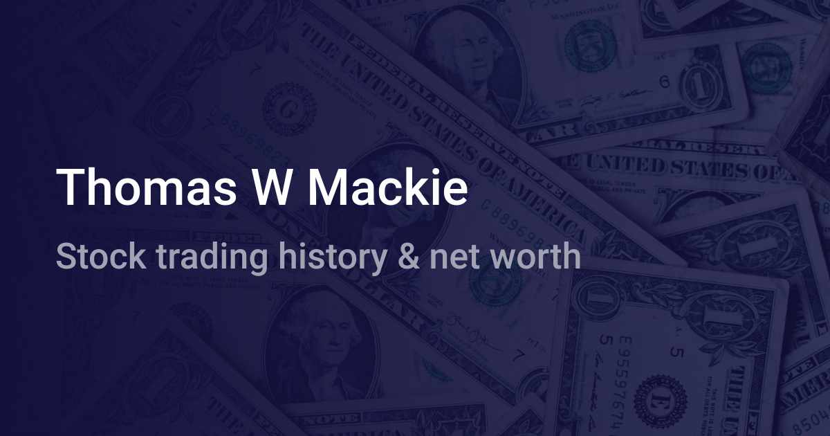 Thomas W Mackie Net Worth 21 Wallmine