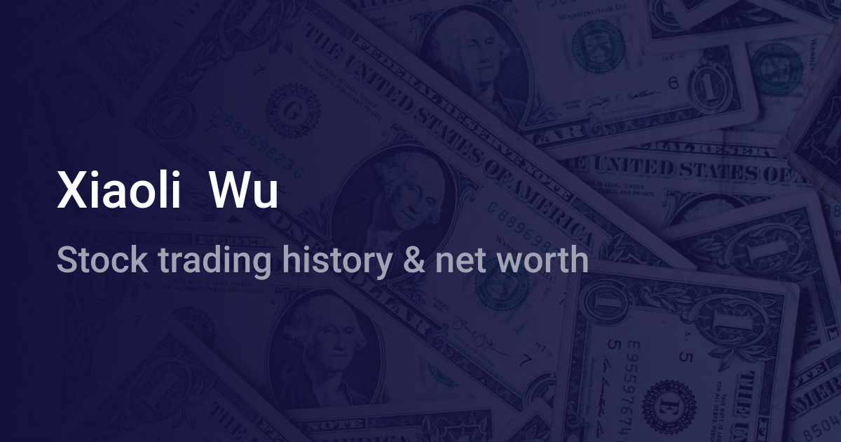 Xiaoli Wu Net Worth (2024)