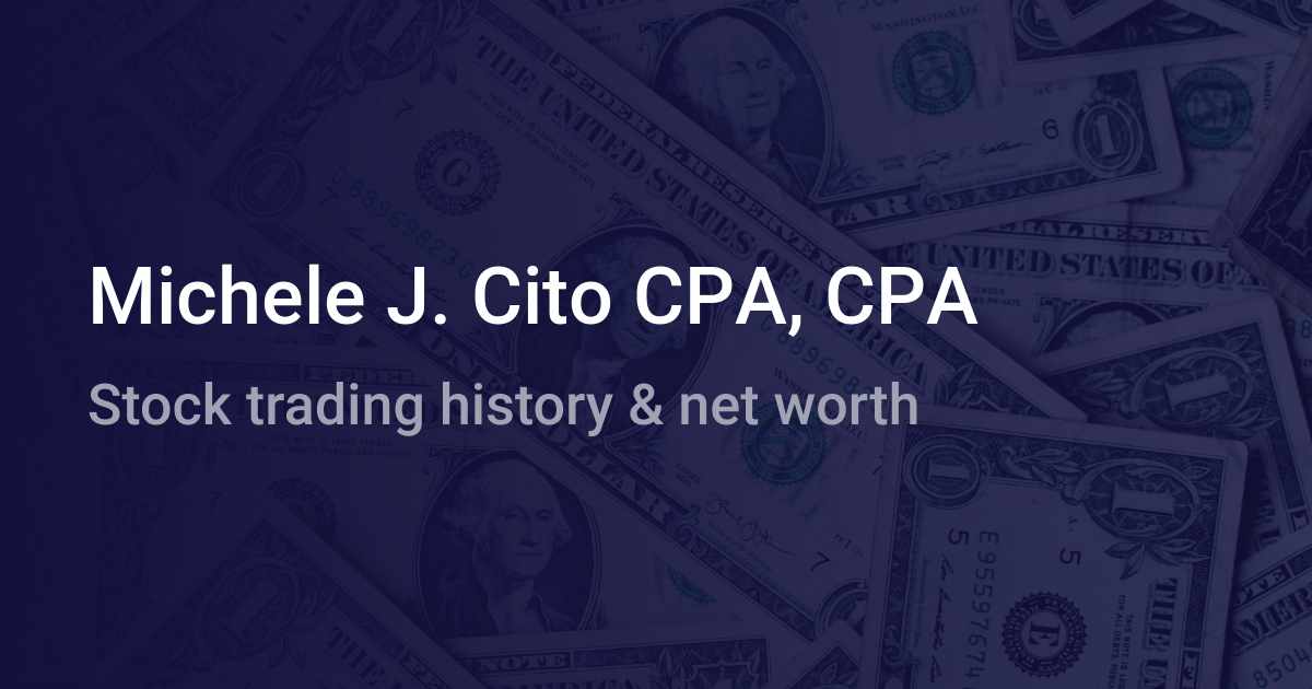 Michele J. Cito CPA CPA Net Worth 2024 wallmine