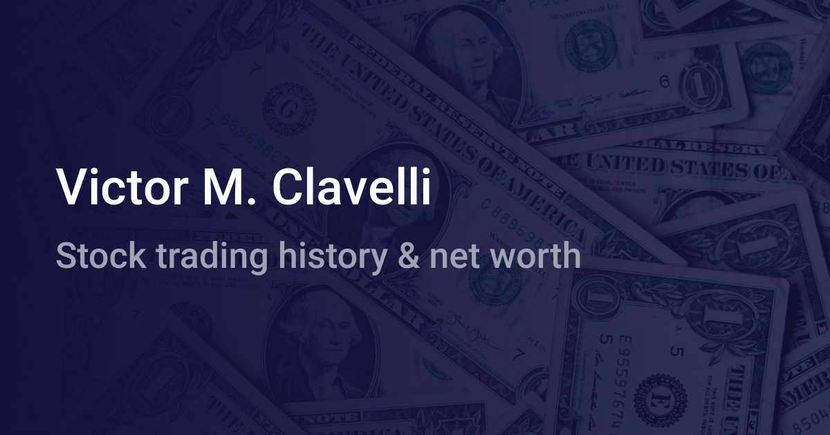 Victor M. Clavelli Net Worth 2023 wallmine