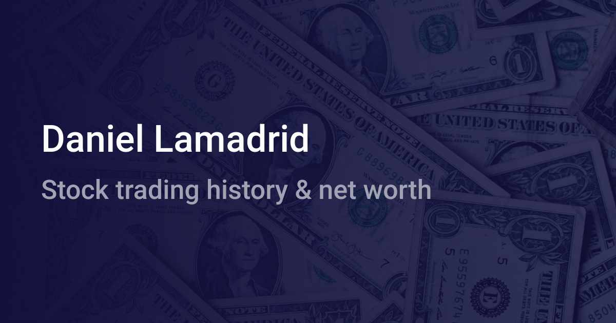 Daniel Lamadrid Net Worth 2024 wallmine