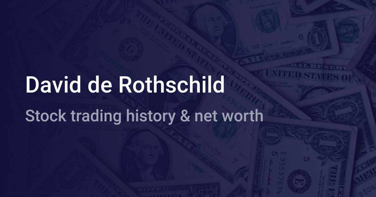 David de Rothschild Net Worth (2022) | wallmine