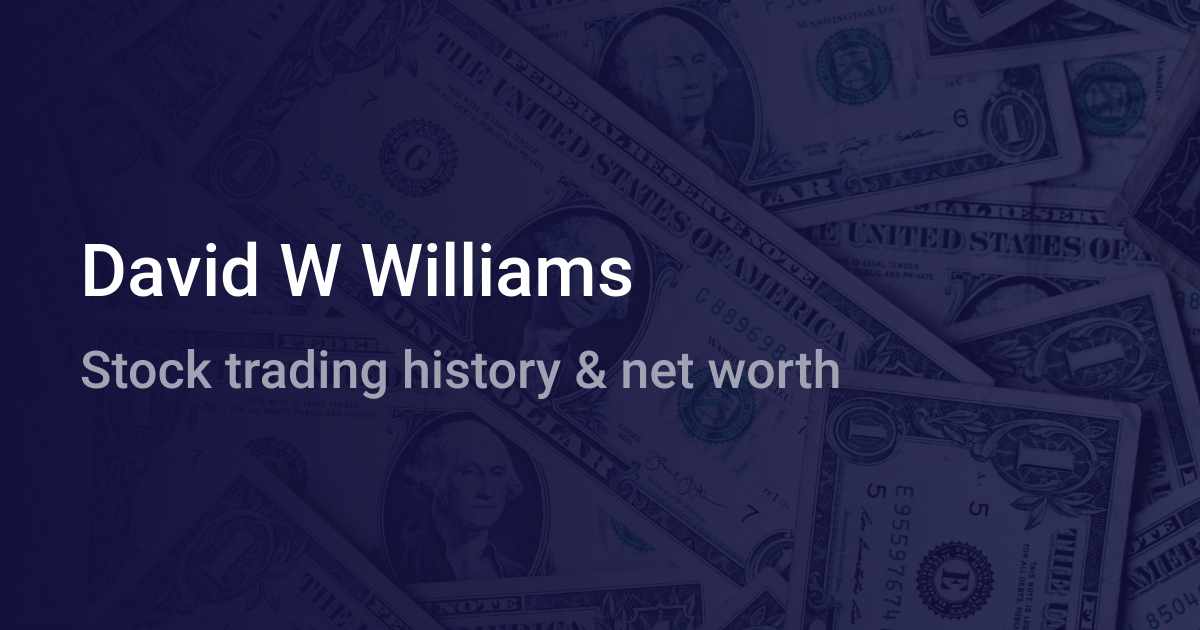 David W Williams Net Worth 2024 wallmine