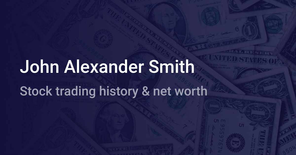 John Alexander Smith Net Worth 2024 wallmine