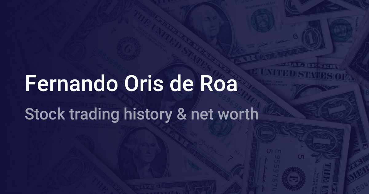 Fernando Oris de Roa Net Worth 2024 wallmine