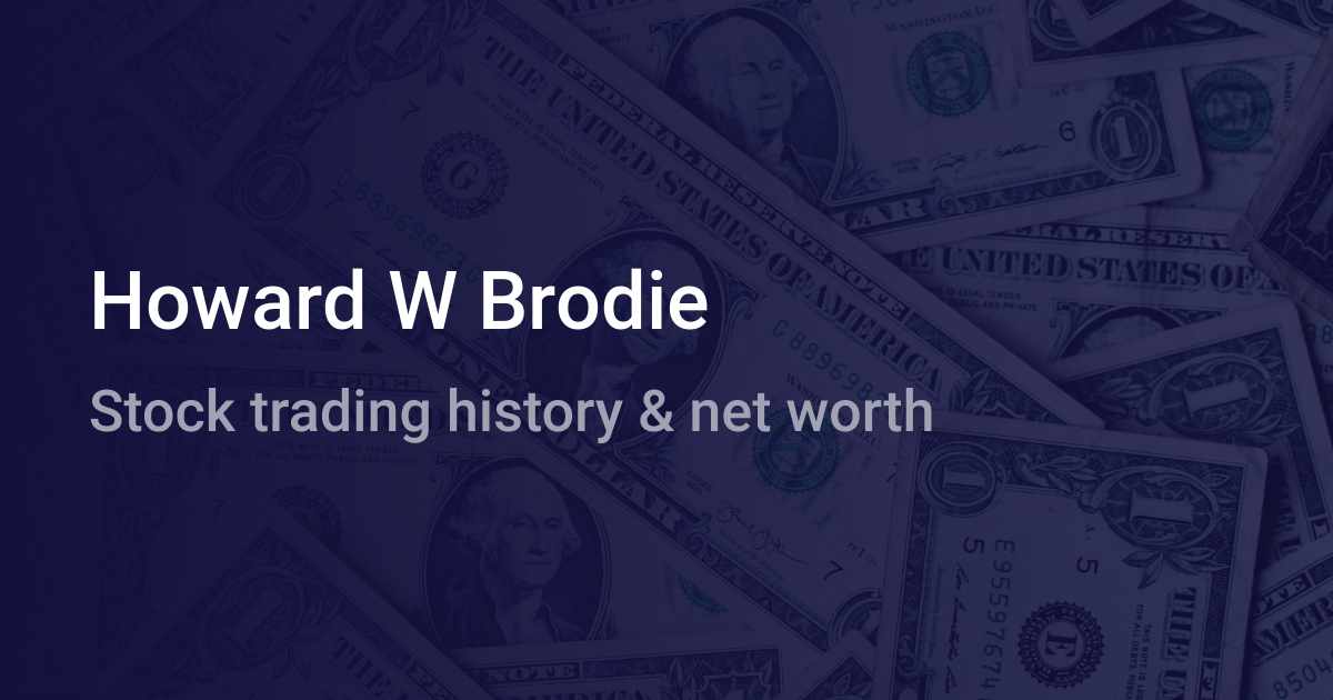 Howard W Brodie Net Worth 2024 wallmine