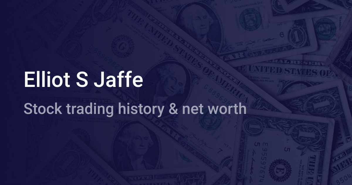 Elliot S Jaffe Net Worth 2024 wallmine