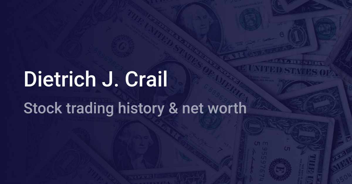 Dietrich J. Crail Net Worth 2024 wallmine