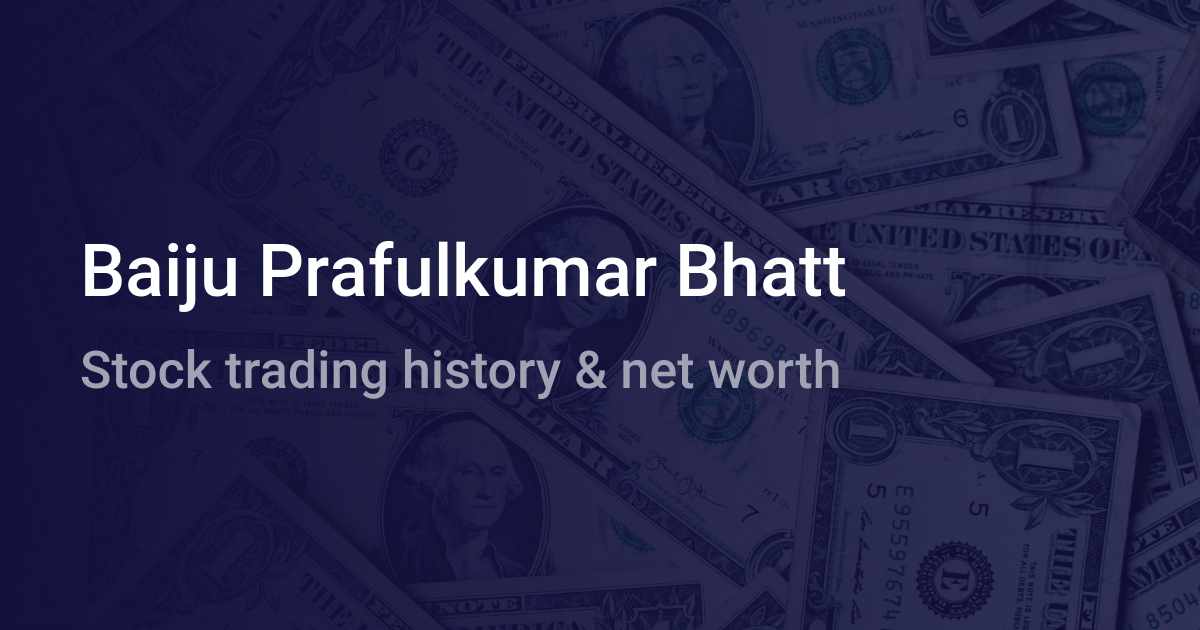 Baiju Prafulkumar Bhatt Net Worth (2024) wallmine