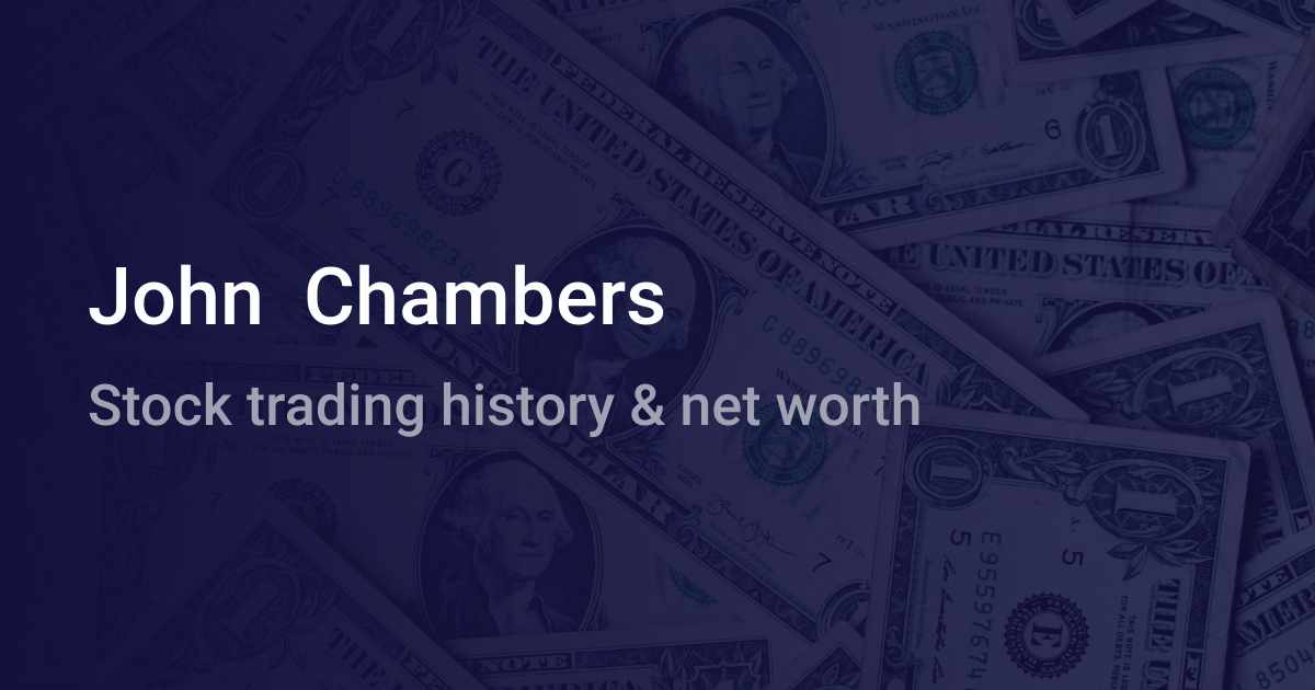 John Chambers Net Worth 2024 wallmine